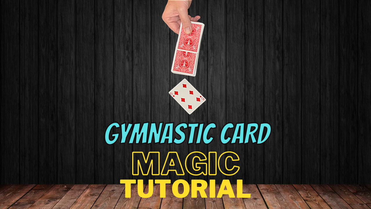 Magic Card Trick Tutorial - Gymnastic Card Digital Download