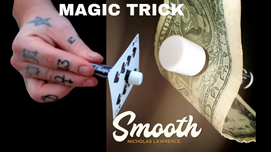 Smooth Magic Trick by Nicholas Lawrence