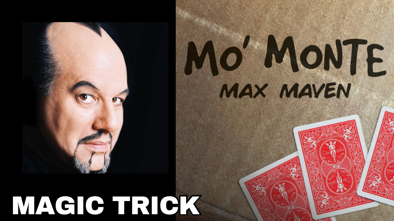 Mo Monte Magic Trick by Max Maven