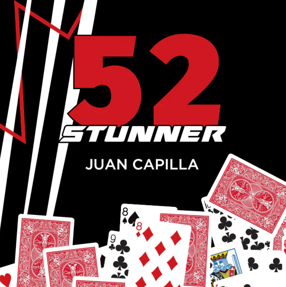 The 52 Stunner Magic Trick by Juan Capilla