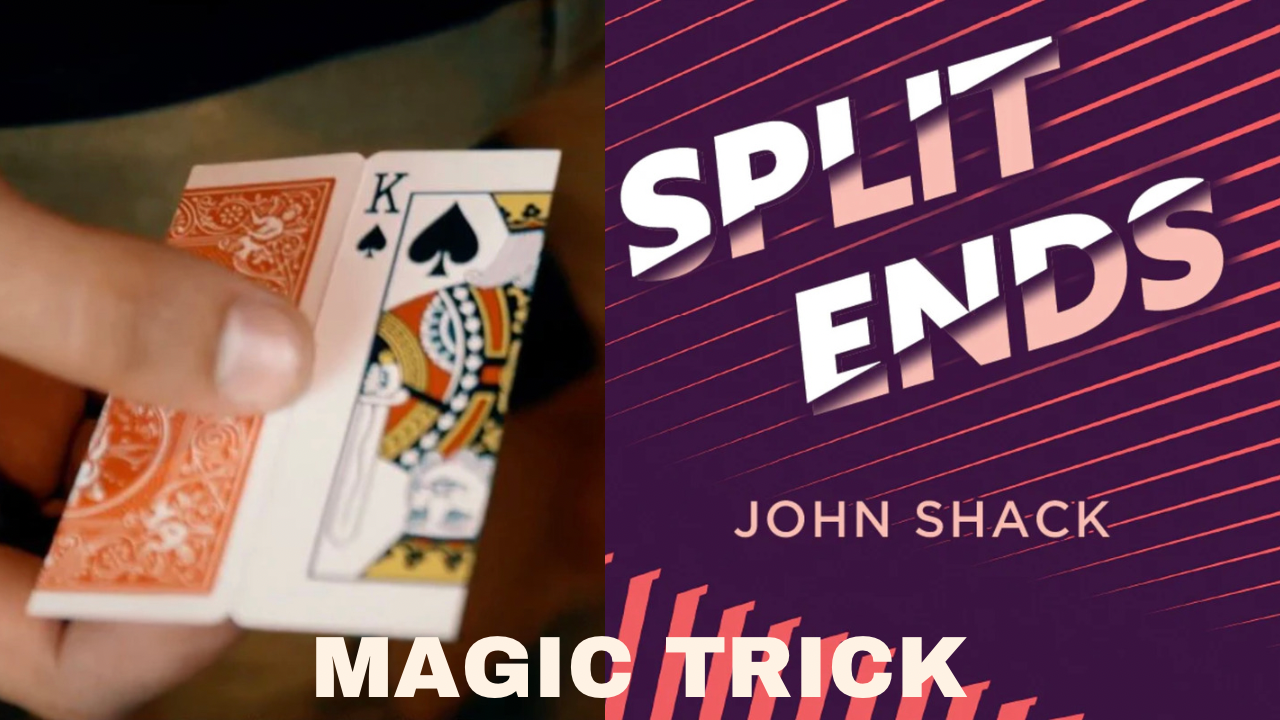 Split Ends Magic Card Trick by John Shack