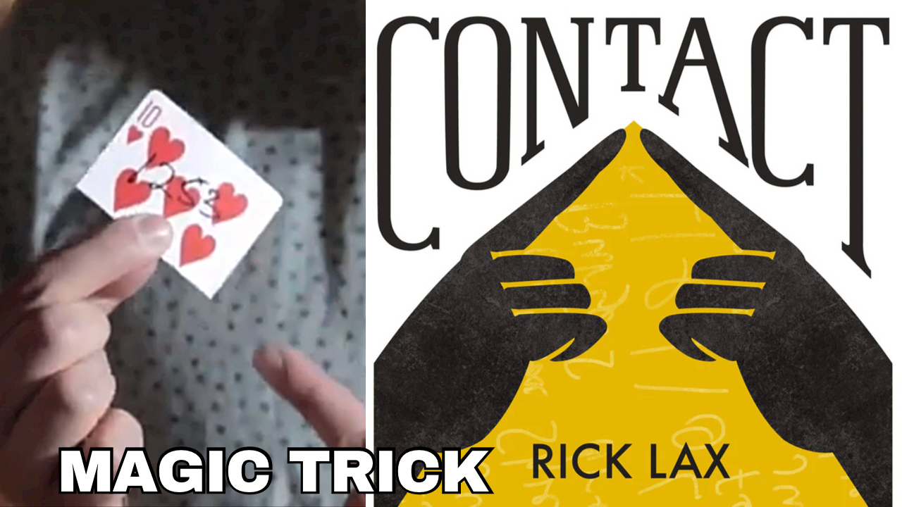 Contact Magic Card Trick by Rick Lax