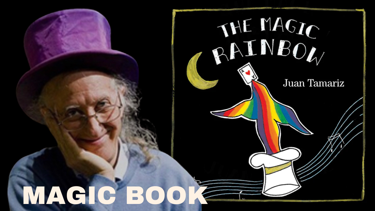 The Magic Rainbow Magic Book by Juan Tamariz