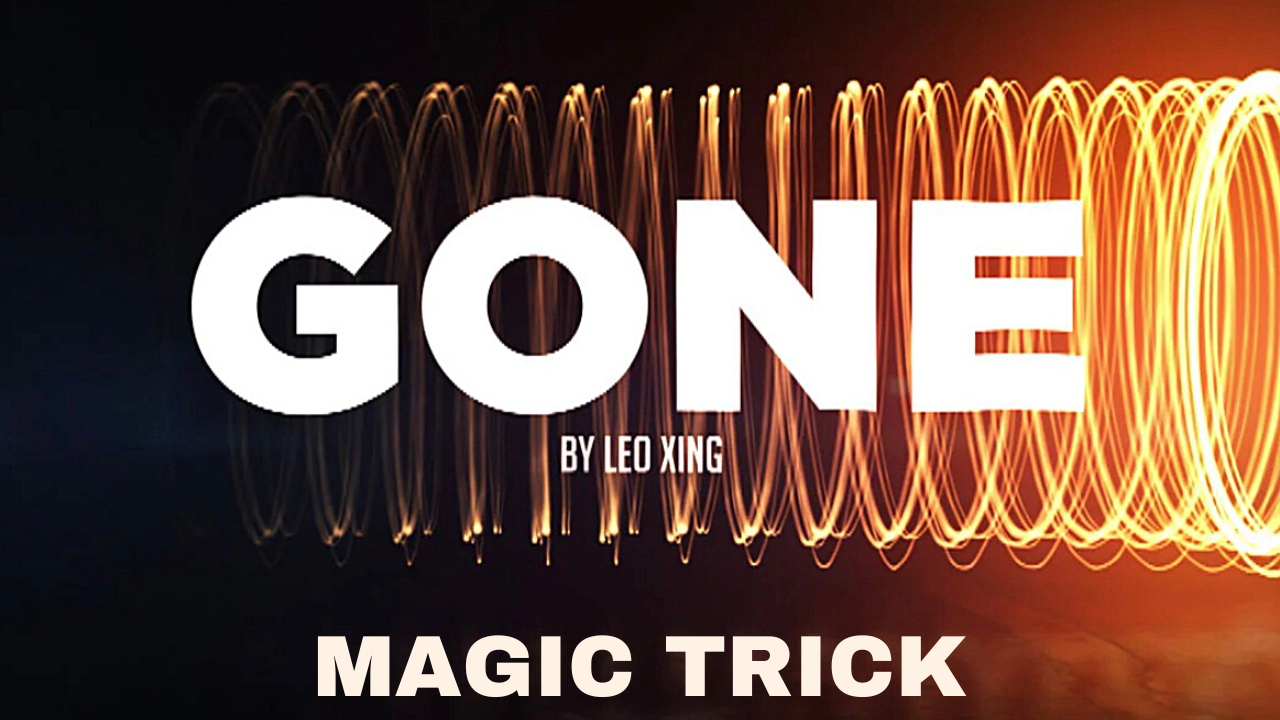 GONE Magic Card Trick by Leo Xing