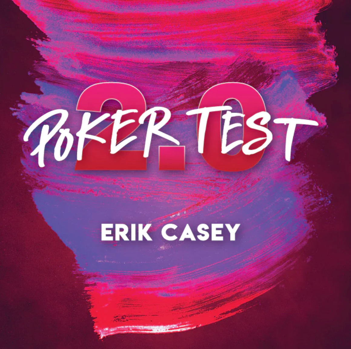 Poker Test 2.0 Magic Card Trick by Erik Casey